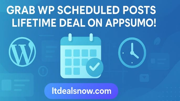 WP Scheduled Posts AppSumo Deal